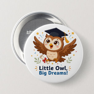 Cute Graduation Owl Little Owl Big Dreams 7.5 Cm Round Badge