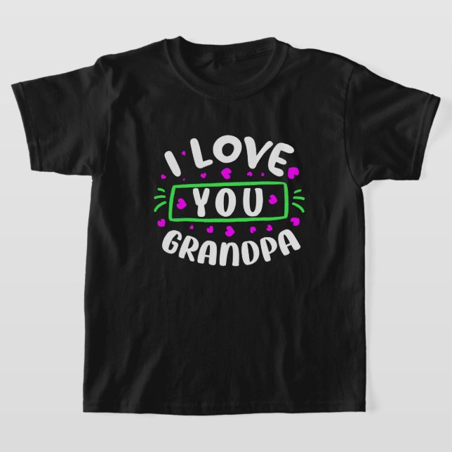 cute Granddaughter love Grandpa T-Shirt (Laydown)