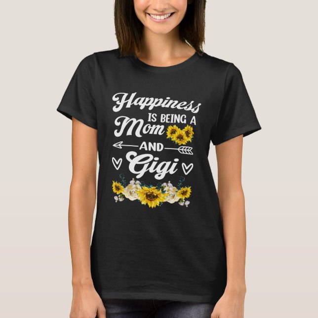 Cute Grandma Happiness Is Being A Mum And Gigi Mot T-Shirt (Front)
