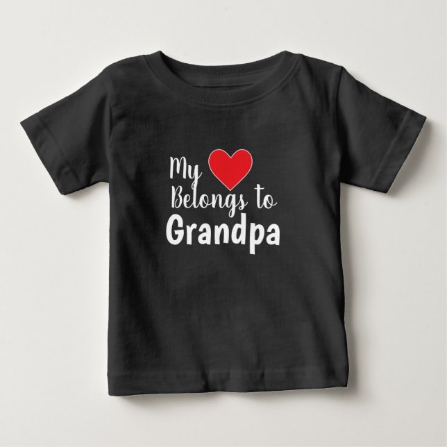 Cute Grandparent My Heart Belongs to You Baby T-Shirt (Front)
