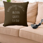 Cute Great Cat Dad Quote Gift White Brown Template Cushion<br><div class="desc">Celebrate the ultimate cat dad with this bold and heartwarming throw cushion. Featuring the quote “Behind Every Great Cat Is an Even Greater Cat Dad, ” it’s the perfect gift for Father's Day, birthdays, or just because. Customisable, funny, and modern—ideal for feline-loving homes. A stylish heather brown and white accent...</div>