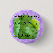cute green alien kitty meme button pin