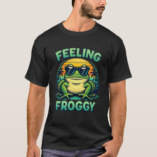 Cute Green Frog Wearing Sunglasses Feeling Froggy T-Shirt