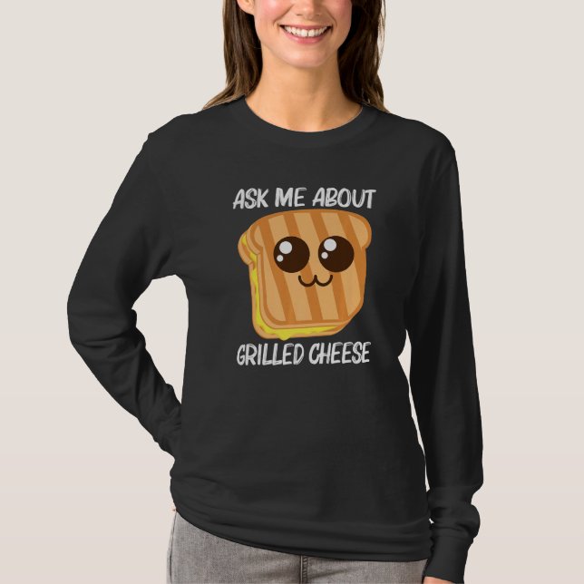 Cute Grilled Cheese For Men Women Toast Bread T-Shirt (Front)
