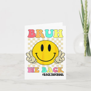 Cute Groovy Bruh We Back Teachers Kids Funny Back Card
