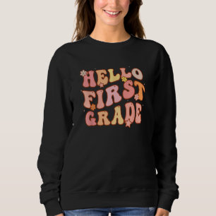 Cute Groovy Hello 1st Grade First Day Of School Ba Sweatshirt
