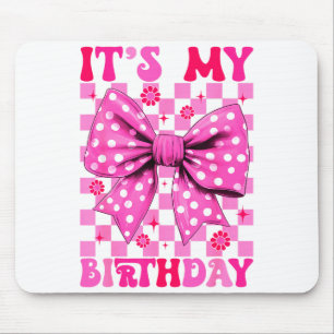 Cute Groovy Its My Birthday Coquette Bow Girls Wom Mouse Pad