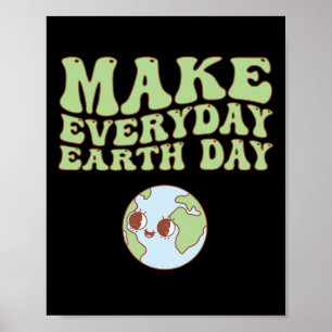 Cute Groovy Make Everyday Earth Day Clroom Teacher Poster