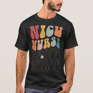 Cute Groovy NICU Nurse RN ICU ER Paediatrics Pullo T-Shirt