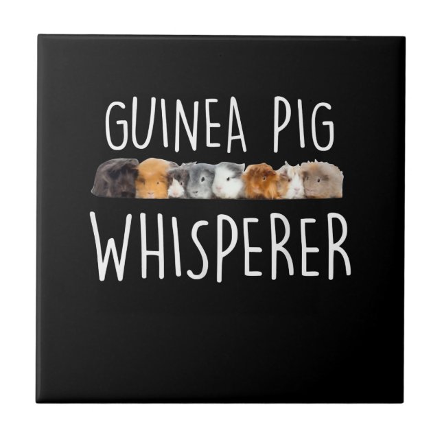 Cute Guinea Pig Whisperer Animal Lover Gift Tile (Front)