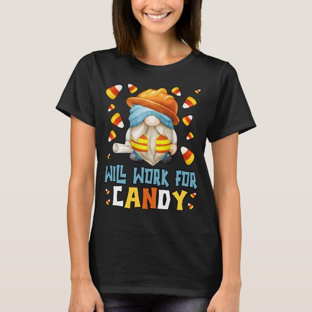 Cute Halloween Candycorn Builder Gnome Will Work F T-Shirt (Front)