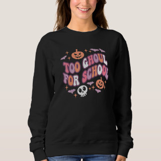 Cute Halloween Teacher School Ghouls Groovy Trick Sweatshirt