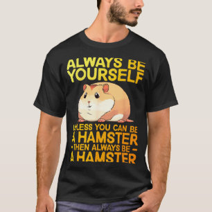 Cute Hamster Design For Men Women Kids Dwarf Hamst T-Shirt
