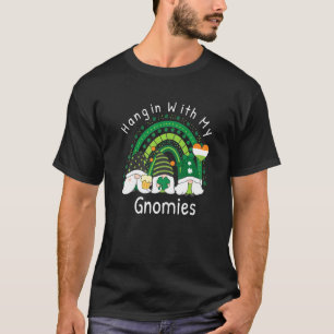 Cute Hanging With My Gnomies St Patrick S Day Clot T-Shirt