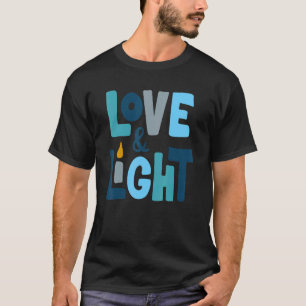 Cute Hanukkah Love And Light Chanukah Jewish Chris T-Shirt
