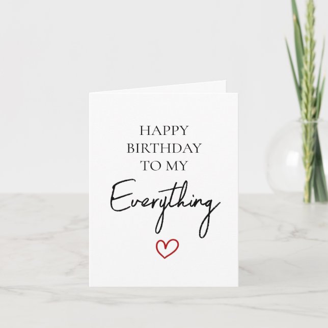 Cute Happy Birthday My Everything Love Birthday Holiday Card (Front)
