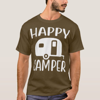 Cute Happy Camping Camper Outdoor Camp And Hiking  T-Shirt