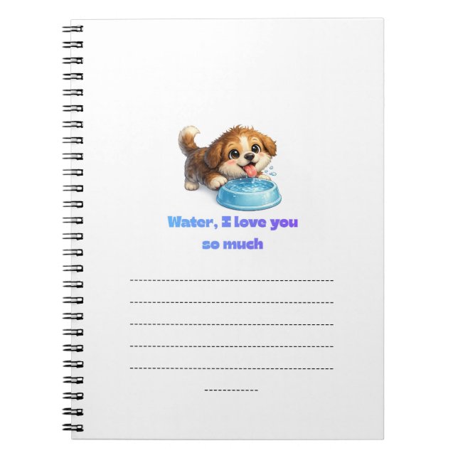 Cute Happy Dog Water Lover Inspirational Design Notebook (Front)