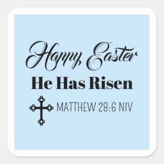 Cute Happy Easter He Has Risen Bible Verse blue Square Sticker