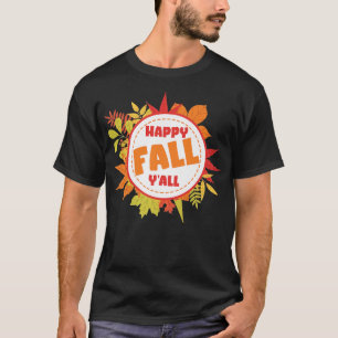 Cute Happy Fall Yall Autumn Season Halloween Thank T-Shirt