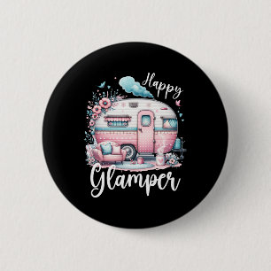 Cute Happy Glamper Caravan Camping Glamping  6 Cm Round Badge