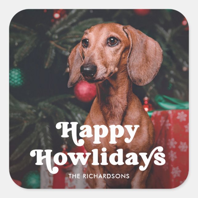 Cute Happy Howlidays | Your Dog Photo Christmas Square Sticker (Front)