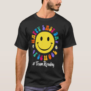 Cute Happy Last Day Of School Support Team Reading T-Shirt