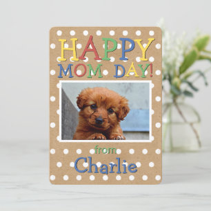Cute Happy Mothers Day Wish with Dog Photo Holiday Card