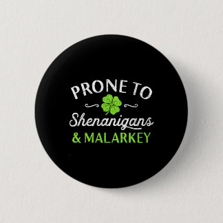 Cute Happy St Patricks Day Prone To Shenanigans An 6 Cm Round Badge