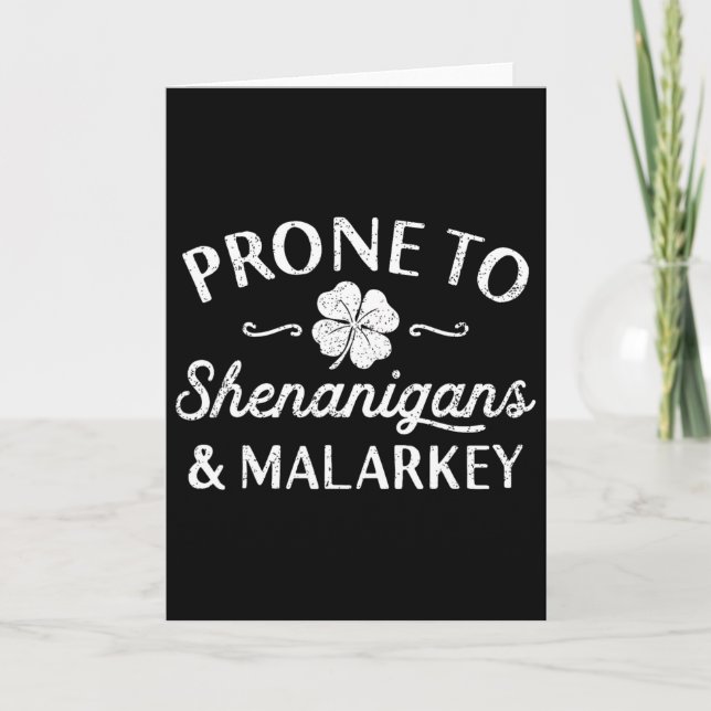 Cute Happy St Patricks Day Prone To Shenanigans An Card (Front)