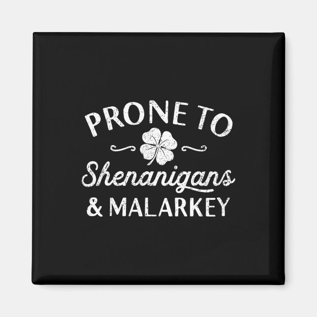 Cute Happy St Patricks Day Prone To Shenanigans An Magnet (Front)