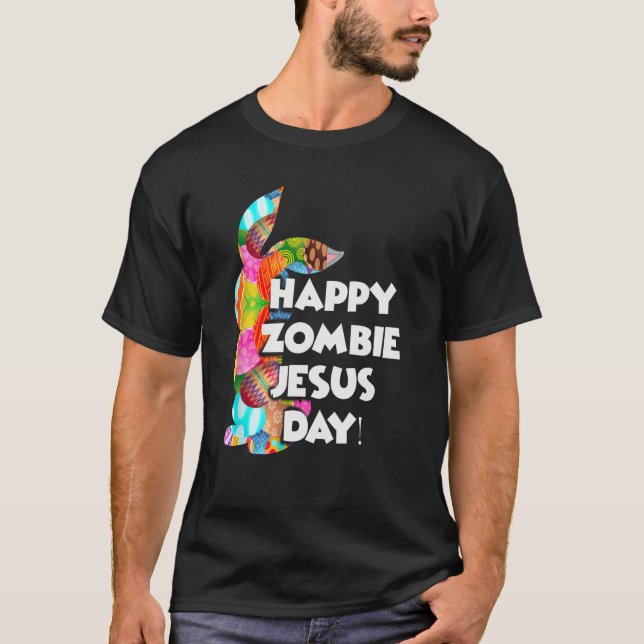 Cute Happy Zombie Jesus Day Easter Bunny For Men W T-Shirt (Front)