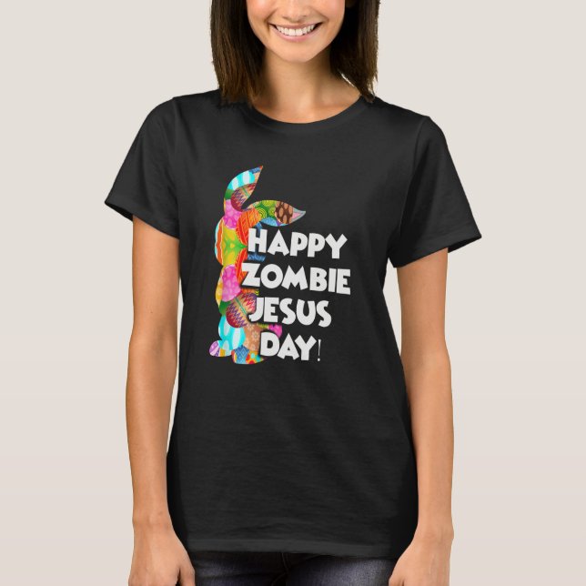 Cute Happy Zombie Jesus Day Easter Bunny For Men W T-Shirt (Front)