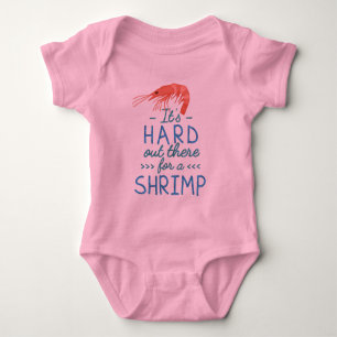 Cute Hard Out There for a Shrimp Funny Pun Baby Bodysuit