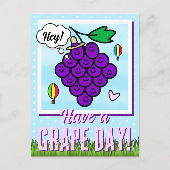 Cute Have A Grape Day Temecula Food Pun Hello  Postcard (Front)
