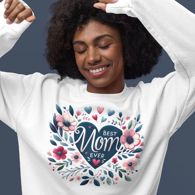 Cute Heart & Floral Best Mum Ever Sweatshirt (Creator Uploaded)