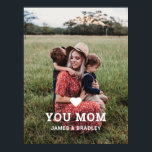 Cute HEART LOVE YOU MOM Mother's Day Photo Poster<br><div class="desc">Cute Heart Love You Mum Mother's Day Photo Poster features your favourite photo with the text "(love heart) you Mum" in modern white script with your names below. Personalise by editing the text in the text box provided and adding your own picture. Perfect for Christmas, birthday and Mother's Day gifts....</div>
