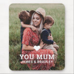 Cute Heart Love You Mum Mother's Day Photo Mouse Pad<br><div class="desc">Cute Heart Love You Mum Mother's Day Photo Mouse Pads features your favourite photo with the text "(love heart) you Mum" in modern white script with your names below. Personalise by editing the text in the text box provided and adding your own picture. Perfect for Christmas, birthday and Mother's Day...</div>