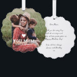 Cute HEART LOVE YOU MUM Mother's Day Photo Tree Decoration Card<br><div class="desc">Cute Heart Love You Mum Mother's Day Photo Ornament Card features your favourite photo with the text "(love heart) you Mum" in modern white script with your names below. Personalise by editing the text in the text box provided and adding your own picture. Designed by ©2022 Evco Studio www.zazzle.com/store/evcostudio</div>