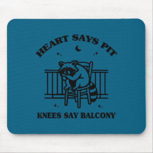 Cute Heart Says Pit Knees Say Mouse Pad