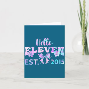 Cute hello 11 year old est 2015 tie dye 11th card