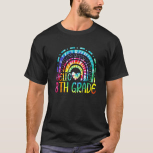 Cute Hello 8th Grade Tie Dye Rainbow Back To Schoo T-Shirt