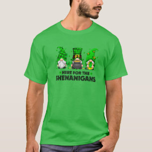 Cute Here For The Shenanigans Shamrocks Saint Patr T-Shirt