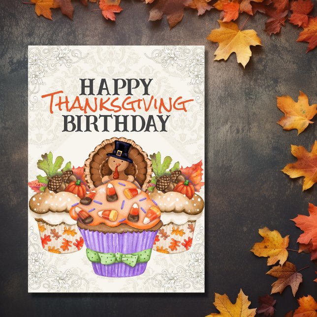 Cute Holiday Cupcakes Happy Thanksgiving Birthday Card (Front - Cute Holiday Cupcakes Happy Thanksgiving Birthday Card)