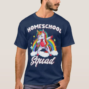 Cute Homeschool Squad Dabbing Unicorn Teachers Hom T-Shirt