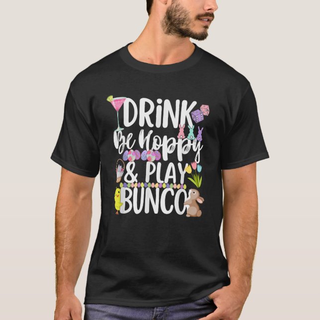 Cute Hoppy Easter Bunco Drinking Group Matching  T-Shirt (Front)