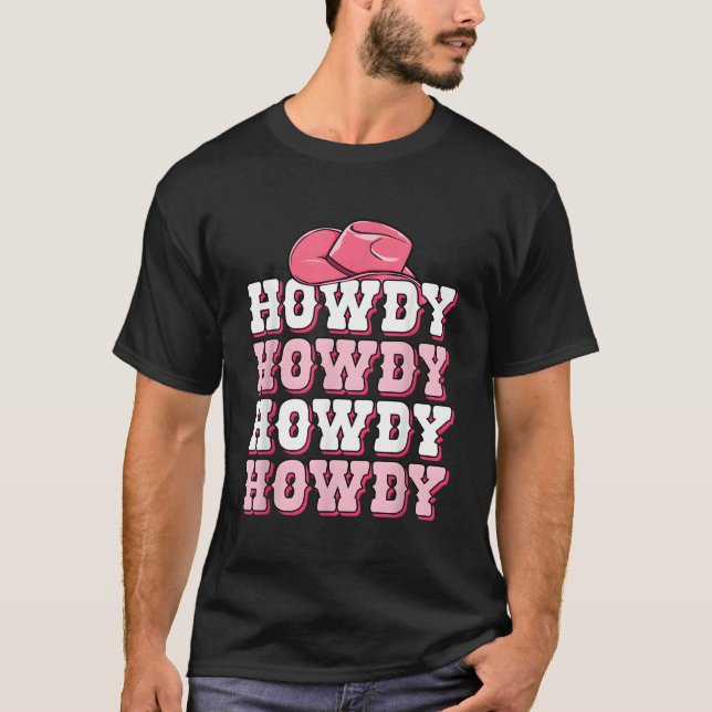 Cute Howdy Western Country Cowgirl Texas Rodeo Wom T-Shirt (Front)