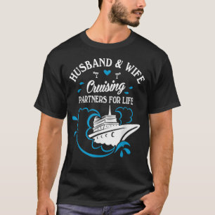 Cute Husband and Wife Cruising Partners for Life C T-Shirt