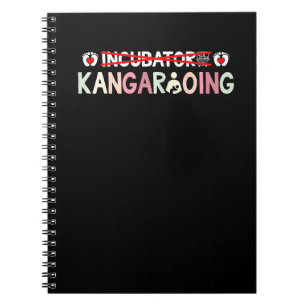 & Cute I Am All For Kangarooing NICU Nurse Mum Notebook