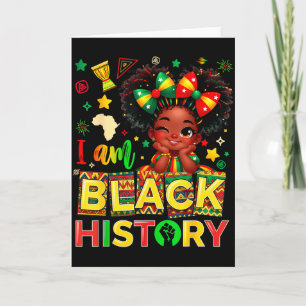 Cute I Am Black History African American Girl Teen Card